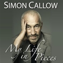 My Life in Pieces: An Alternative Autobiography by Simon Callow