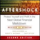 Aftershock: Protect Yourself and Profit in the Next Global Financial Meltdown by David Wiedemer