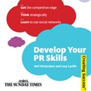 Develop Your PR Skills by Neil Richardson