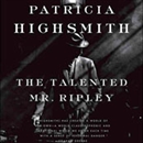 The Talented Mr. Ripley by Patricia Highsmith