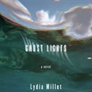 Ghost Lights by Lydia Millet