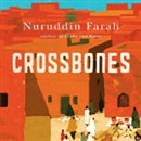 Crossbones by Nuruddin Farah