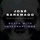 Death with Interruptions by Jose Saramago