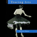 Tracing Iris by Genni Gunn