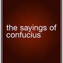 The Sayings of Confucious by Confucius