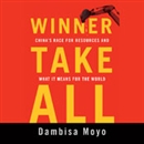 Winner Take All by Dambisa Moyo