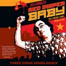 Red Diaper Baby: Three Comic Monologues by Josh Kornbluth