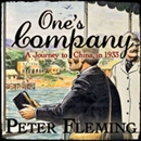 One's Company: A Journey to China in 1933 by Peter Fleming