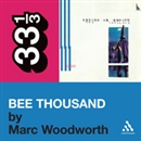 Guided by Voices' 'Bee Thousand' by Marc Woodworth