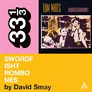 Tom Waits' 'Swordfishtrombones' by David Smay