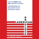 American Gridlock by H. Woody Brock