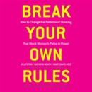 Break Your Own Rules by Jill Flynn