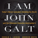 I Am John Galt by Donald Luskin