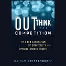 Outthink the Competition by Kaihan Krippendorff