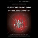 Spider-Man and Philosophy by William Irwin