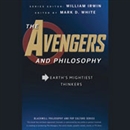 The Avengers and Philosophy by William Irwin