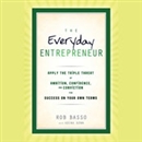 The Everyday Entrepreneur by Rob Basso