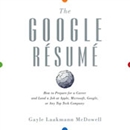 The Google Resume by Gayle Laakmann McDowell