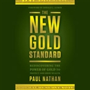 The New Gold Standard by Paul Nathan