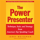 The Power Presenter by Jerry Weissman