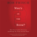 Who's in the Room? by Bob Frisch