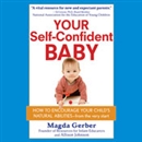 Your Self-Confident Baby by Magda Gerber