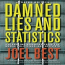 Damned Lies and Statistics by Joel Best