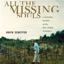 All the Missing Souls by David Scheffer