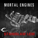 Mortal Engines by Stanislaw Lem