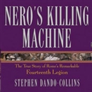Nero's Killing Machine by Stephen Dando-Collins