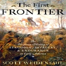 The First Frontier by Scott Weidensaul