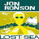 Lost at Sea: The Jon Ronson Mysteries by Jon Ronson