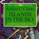 Islands in the Sky by Arthur C. Clarke