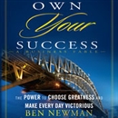 Own YOUR Success by Ben Newman