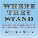 Where They Stand by Robert Merry