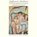 Different Mothers by Louise Rafkin