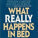What Really Happens in Bed by Julia Sokol