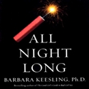 All Night Long: How to Make Love to a Man Over 50 by Steven Carter