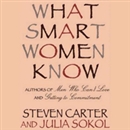 What Smart Women Know by Julia Sokol