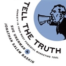 Tell The Truth: Honesty Is Your Most Powerful Marketing Tool by Sue Unerman