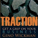 Traction: Get a Grip on Your Business by Gino Wickman