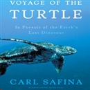 Voyage of the Turtle by Carl Safina