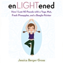 enLIGHTened by Jessica Berger Gross