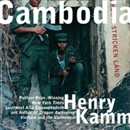 Cambodia: Report From a Stricken Land by Henry Kamm