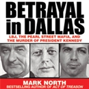 Betrayal in Dallas by Mark North