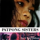 Patpong Sisters: An American Woman's View of the Bangkok Sex World by Cleo Odzer