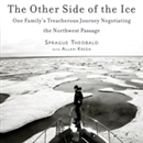 The Other Side of the Ice by Sprague Theobald