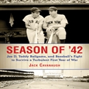 Season of '42 by Jack Cavanaugh