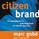 Citizen Brand by Marc Gobe