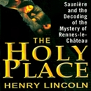 The Holy Place by Henry Lincoln